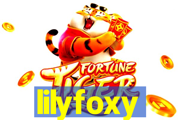 lilyfoxy