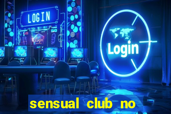 sensual club no esporte interativo