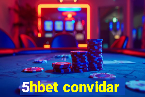 5hbet convidar