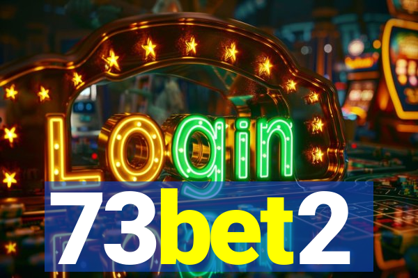 73bet2