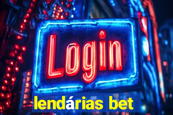 lendárias bet