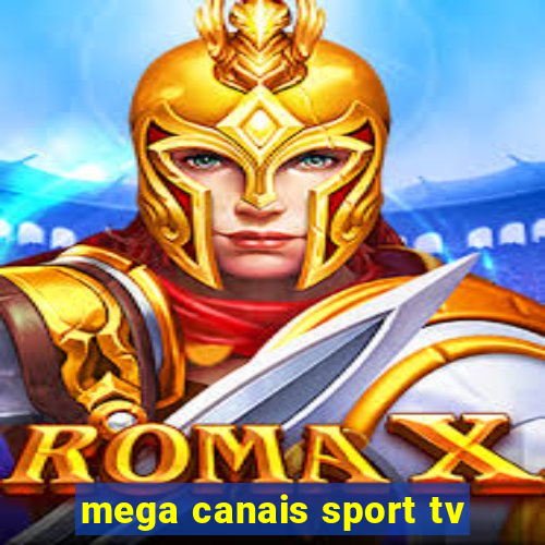 mega canais sport tv