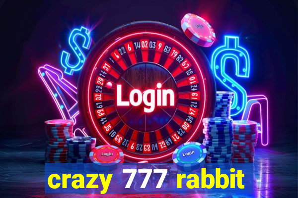 crazy 777 rabbit