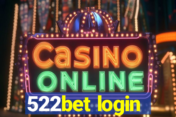 522bet login