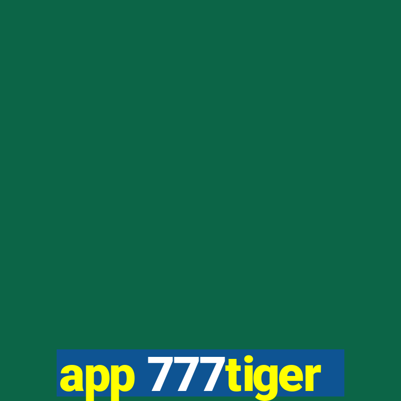 app 777tiger