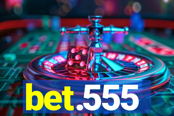 bet.555