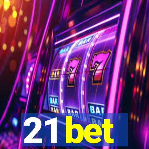 21 bet