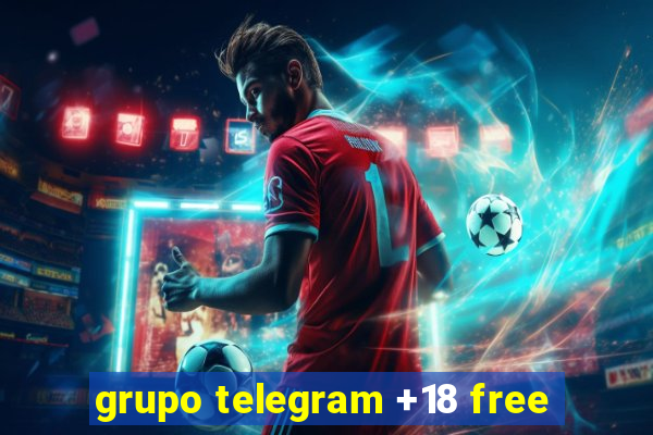 grupo telegram +18 free