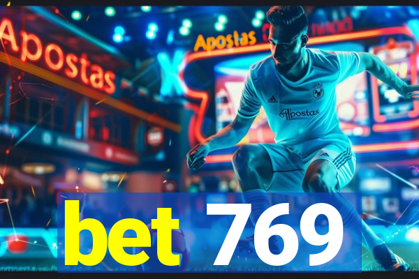 bet 769