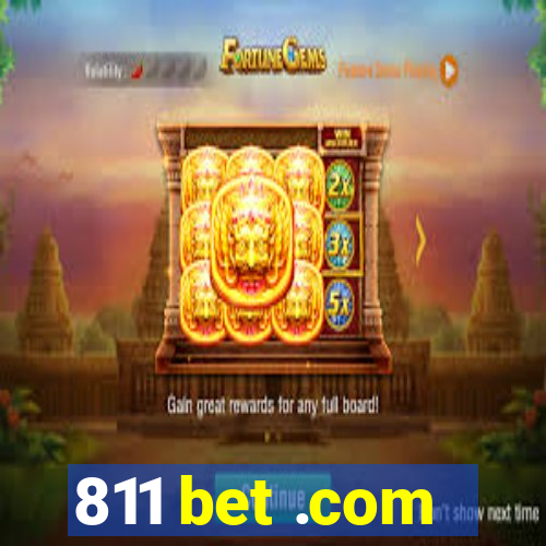 811 bet .com