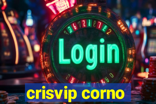 crisvip corno