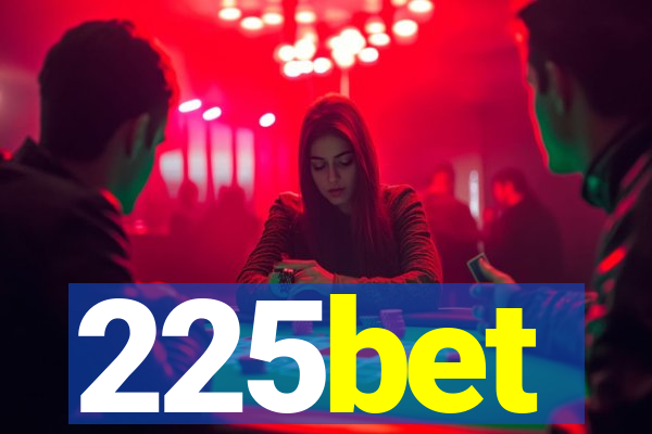 225bet