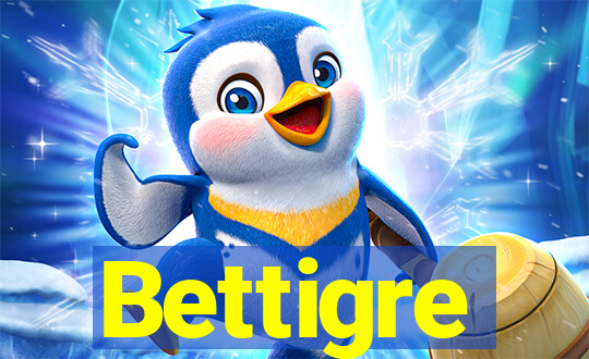 Bettigre