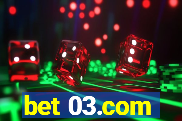 bet 03.com