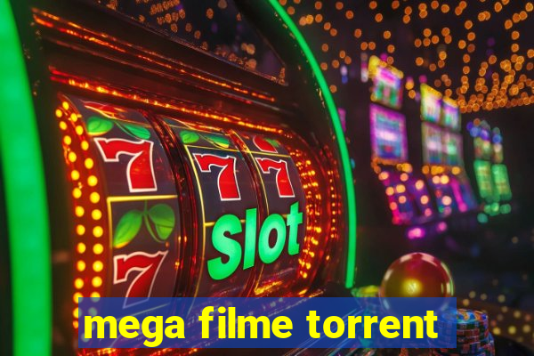 mega filme torrent