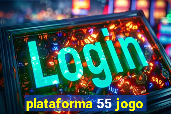 plataforma 55 jogo