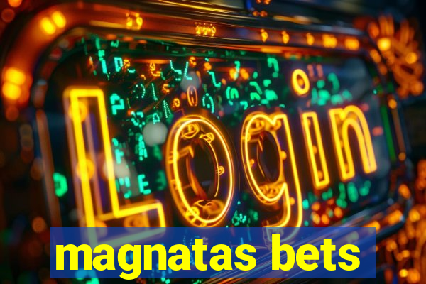 magnatas bets