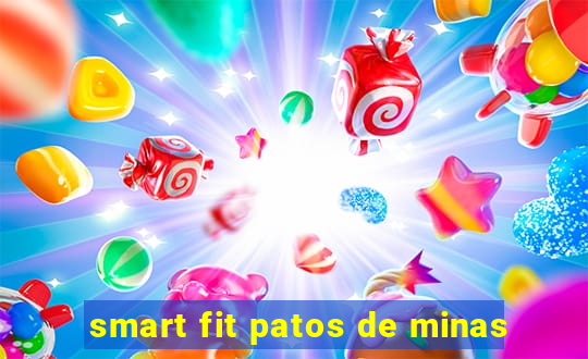 smart fit patos de minas