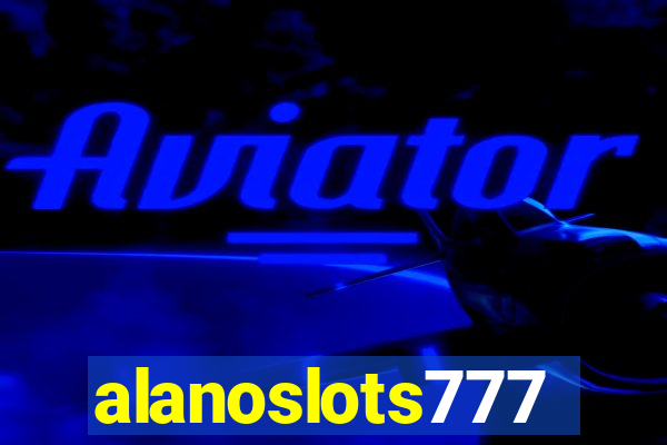 alanoslots777