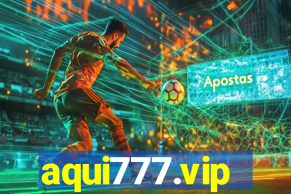 aqui777.vip