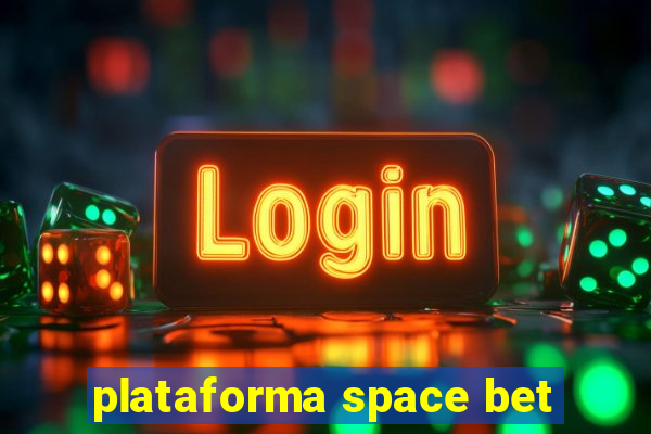 plataforma space bet