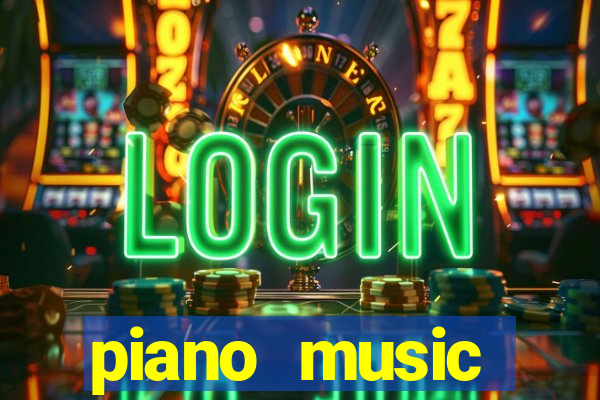 piano music go-jogos edm piano