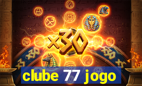 clube 77 jogo