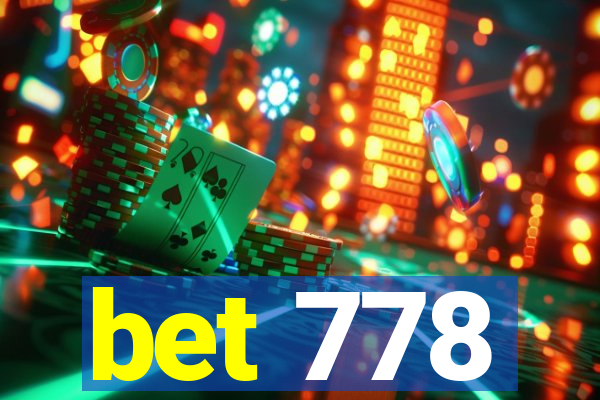 bet 778