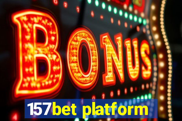 157bet platform