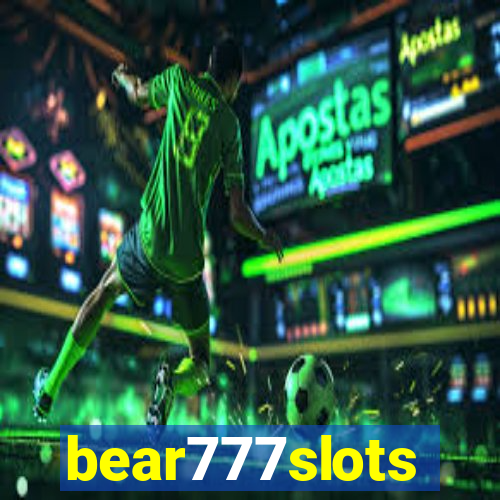 bear777slots