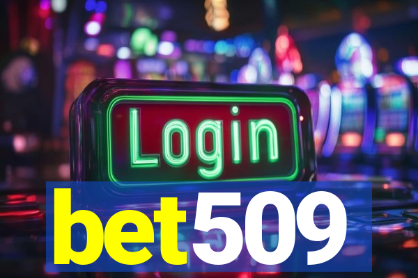 bet509