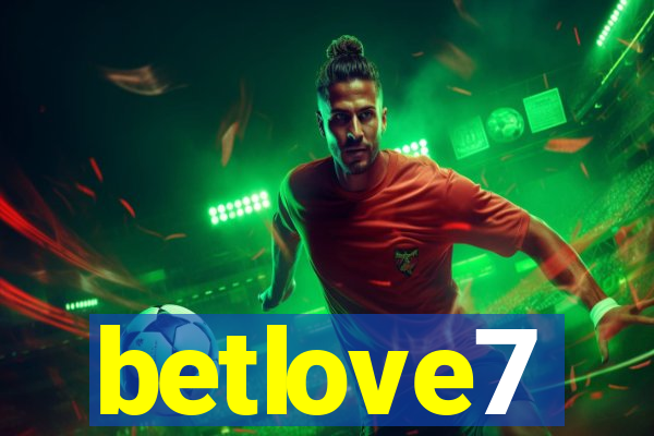 betlove7