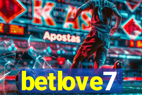 betlove7