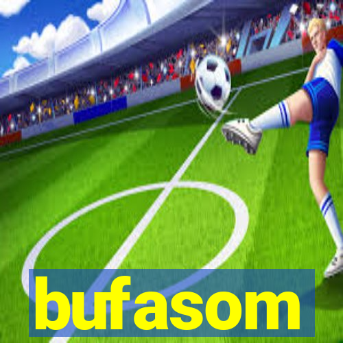 bufasom