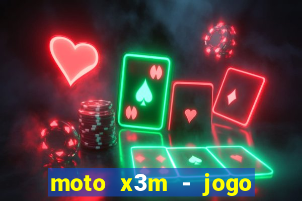 moto x3m - jogo de moto