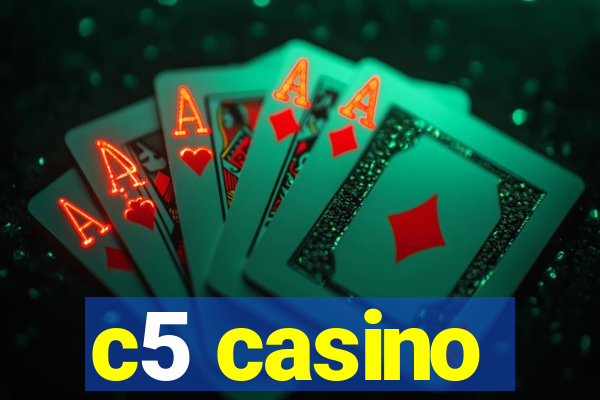 c5 casino