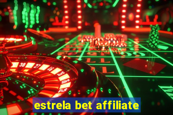 estrela bet affiliate