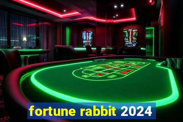 fortune rabbit 2024