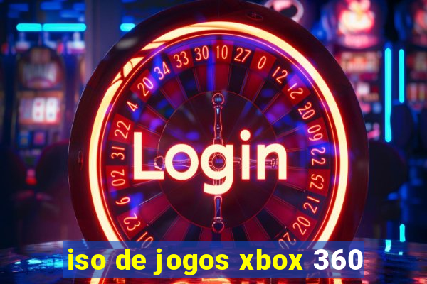 iso de jogos xbox 360