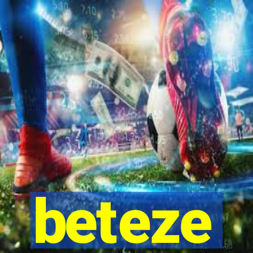 beteze