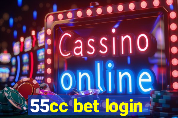 55cc bet login