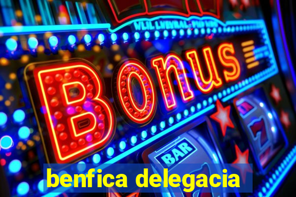 benfica delegacia