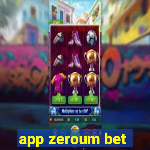 app zeroum bet