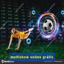 multishow online grátis