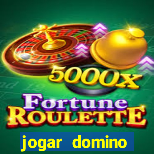 jogar domino valendo dinheiro