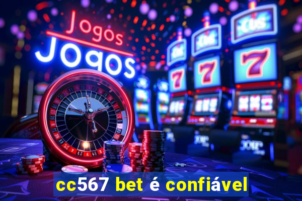 cc567 bet é confiável