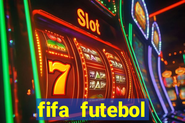 fifa futebol dinheiro infinito