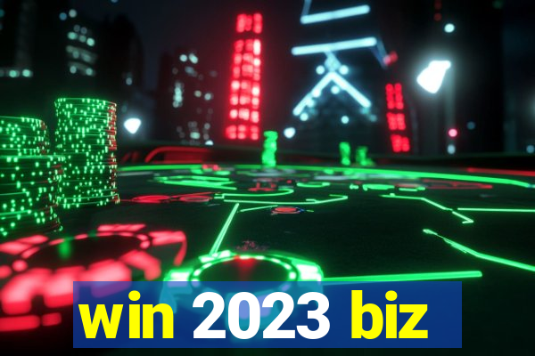 win 2023 biz