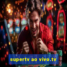 supertv ao vivo.tv