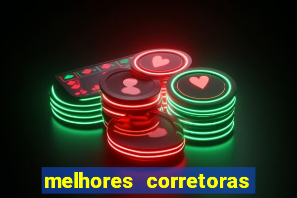 melhores corretoras de investimentos